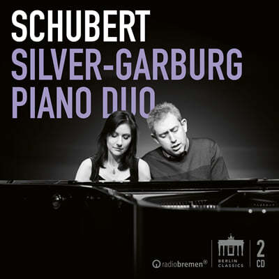 Silver-Garburg Piano Duo Ʈ: ǾƳ 2 ǰ - ȯ D940, Ǫ D952,  D947, е D951, ҳŸ D812  (Schubert: Works for Two Pianos)