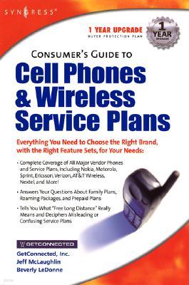 Consumers Guide to Cell Phones and Wireless Service Plans