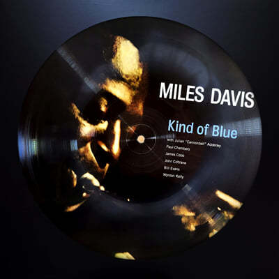 Miles Davis (마일즈 데이비스) - Kind Of Blue [픽쳐디스크 LP]