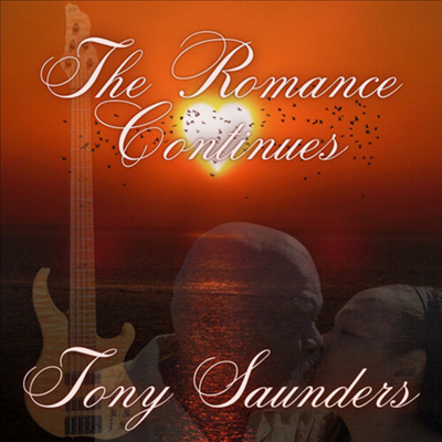 Tony Saunders - The Romance Continues (CD)