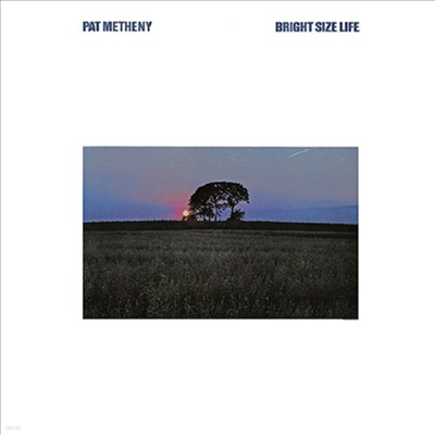 Pat Metheny — Bright Size Life (ECM Luminescence Series) 앨범 커버