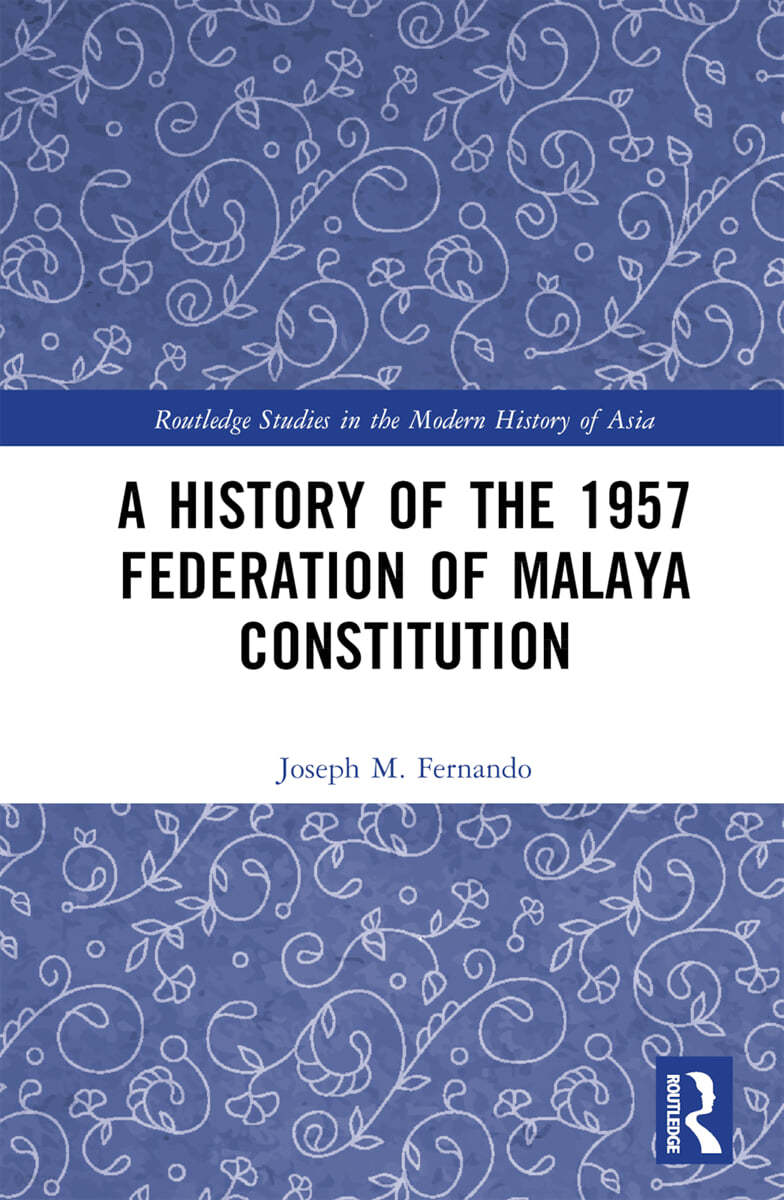 History of the 1957 Federation of Malaya Constitution