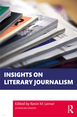 Insights on Literary Journalism