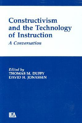 Constructivism and the Technology of Instruction: A Conversation