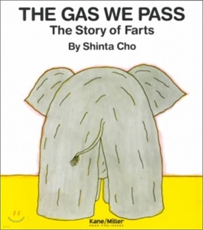 The Gas We Pass: The Story of Farts