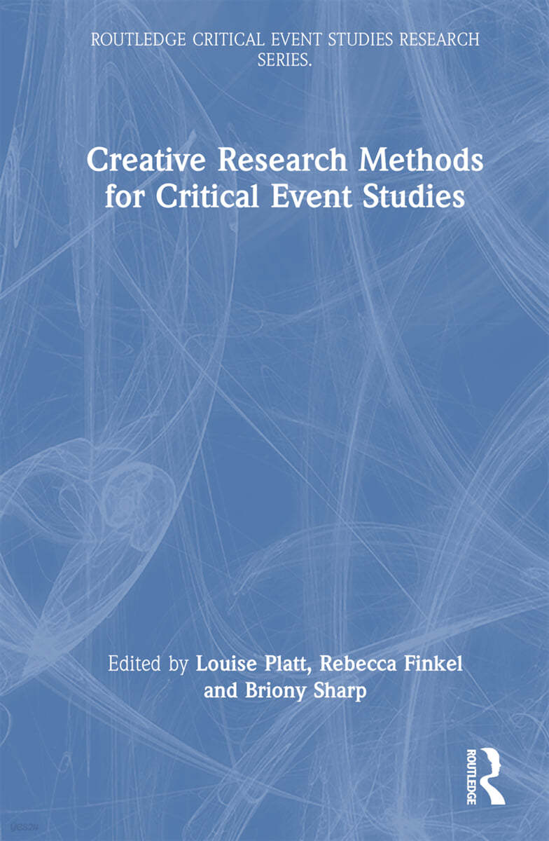 Creative Research Methods for Critical Event Studies