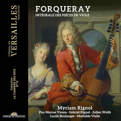 Myriam Rignol 포르쿠레: 비올 작품 전곡 (Forqueray: Integrale des pieces de violes)