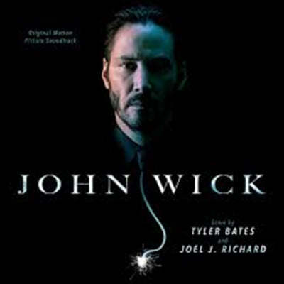 Tyler Bates, Joel Richard — 존 윅 영화음악 (John Wick OST) 앨범 커버