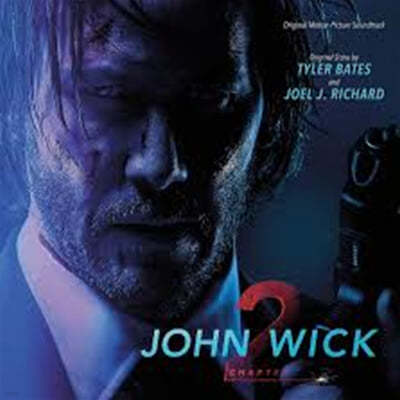 Tyler Bates, Joel Richard — 존 윅 2 영화음악 (John Wick: Chapter 2 OST) 앨범 커버