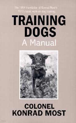 Training Dogs: A Manual