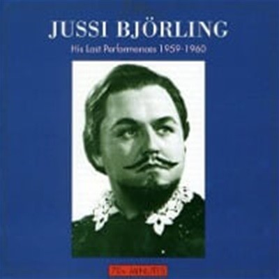 Jussi Bjorling / His Last Performances 1959-1960 (/RMB999803)