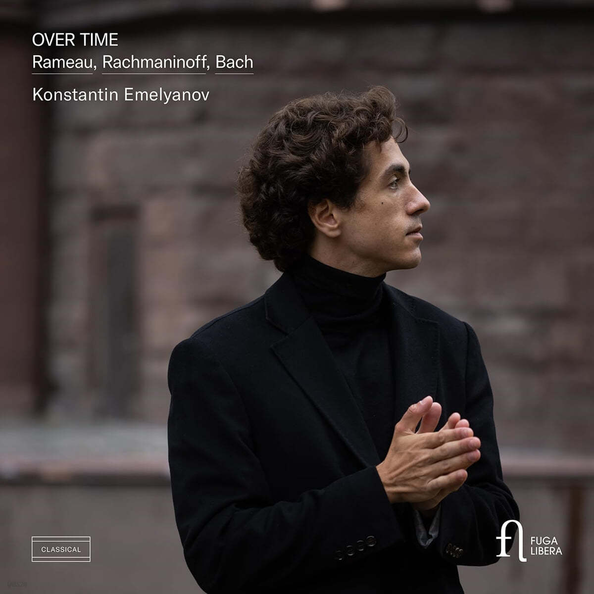 Konstantin Emelyanov 바흐 / 라모 / 라흐마니노프: 피아노 작품집 (Over Time: Rameau, Rachmaninoff & Bach)