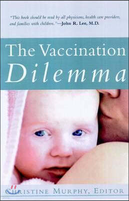 The Vaccination Dilemma