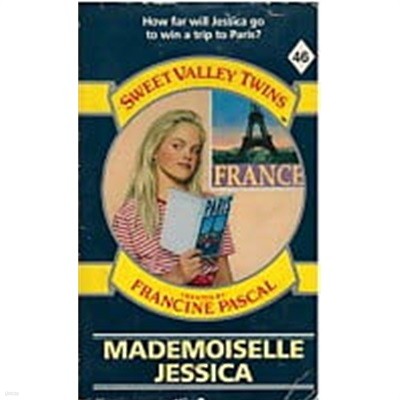Mademoiselle Jessica (Sweet Valley Twins 46)