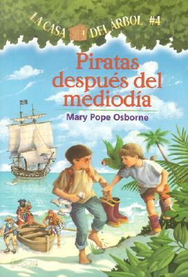 Piratas Despues del Mediodia = Pirates Past Noon