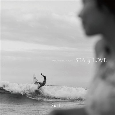 Various Artists — Salt... Meets Island Cafe -Sea Of Love- 앨범 커버
