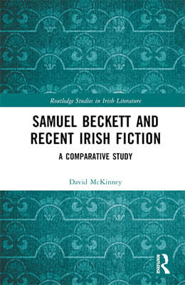 Samuel Beckett and Recent Irish Fiction