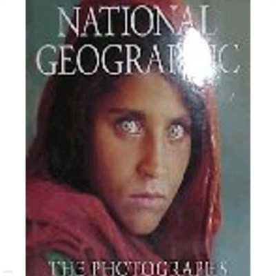 National Geographic: THE PHOTOGRAPHS - 내셔널지오그래픽 사진집 (Hardcover)