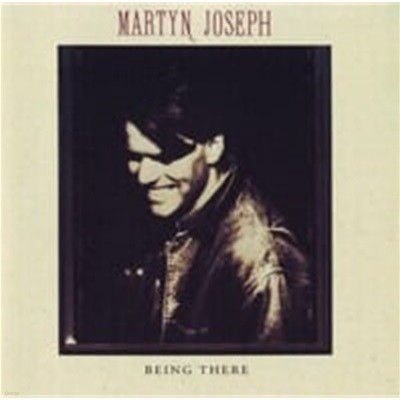 Martyn Joseph / Being There