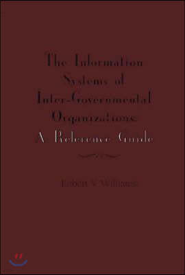 The Information Systems of International Inter-Governmental Organizations