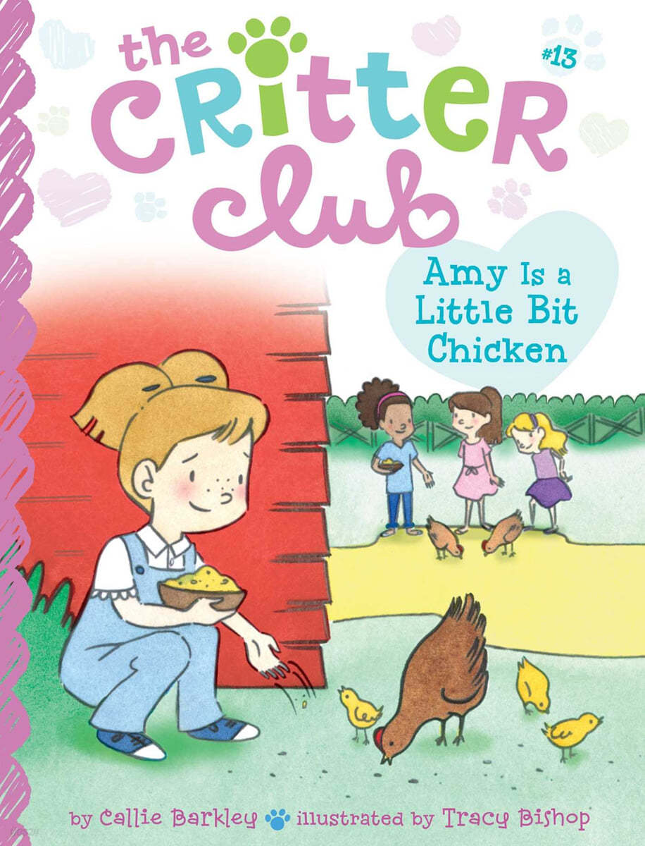 The Critter Club #13 : Amy Is a Little Bit Chicken