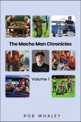 The Macho Man Chronicles: Volume 1