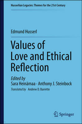 Values of Love and Ethical Reflection: New Insights from Husserl's Phenomenology