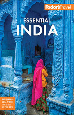 Fodor's Essential India: With Delhi, Rajasthan, Mumbai & Kerala