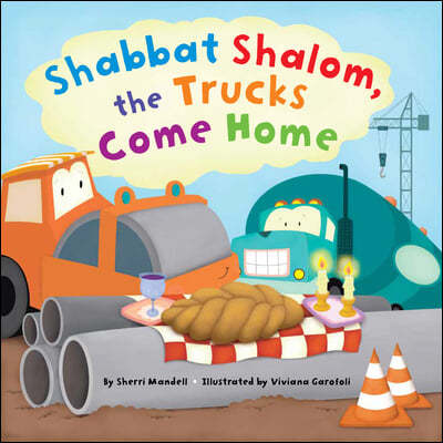 Shabbat Shalom, the Trucks Come Home