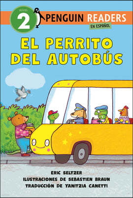 El Perrito del Autobús (Dog on His Bus Spanish Edition)