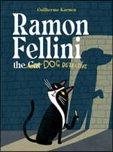 Ramon Fellini the Dog Detective