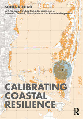 Calibrating Coastal Resilience