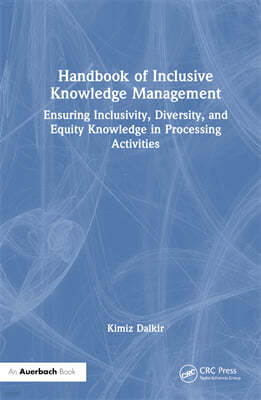 Handbook of Inclusive Knowledge Management