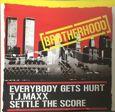 T.J.Maxx / Settle The Score / Everybody Gets Hurt - Brotherhood (수입)