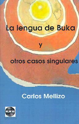 La Lengua de Buka y Otros Casos Singulares