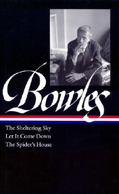 The Sheltering Sky/Let It Come Down/the Spider's House