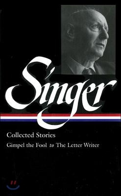 Isaac Bashevis Singer: Collected Stories Vol. 1