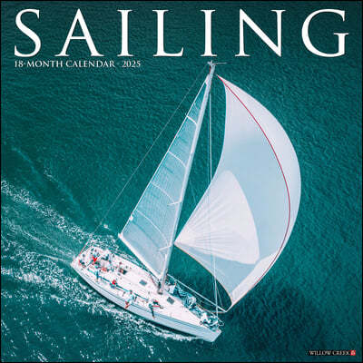 Sailing 2025 12 X 12 Wall Calendar