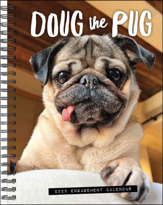 Doug the Pug 2025 6.5 X 8.5 Engagement Calendar