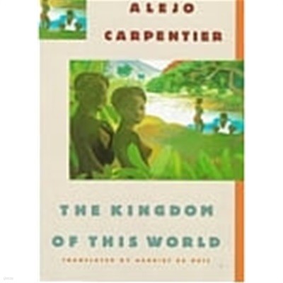 The Kingdom of This World: A Novel