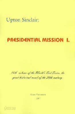 Presidential Mission I