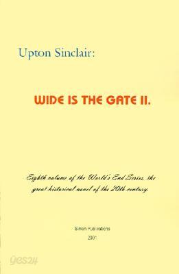 Wide is the Gate II