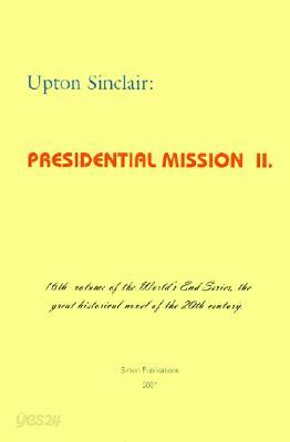 Presidential Mission II