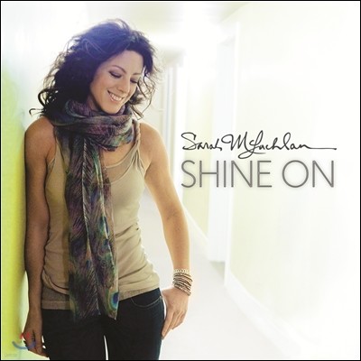 Sarah Mclachlan - Shine On