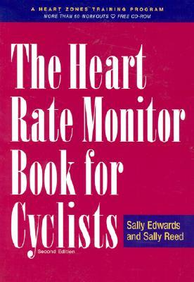 The Heart Rate Monitor Book for Outdoor and Indoor Cyclists