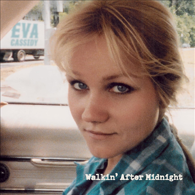 Eva Cassidy — Walkin' After Midnight 앨범 커버
