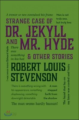 Strange Case of Dr. Jekyll and Mr. Hyde & Other Stories