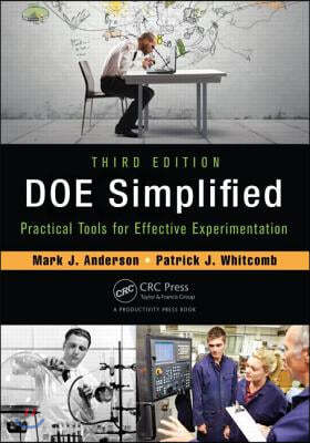 DOE Simplified: Practical Tools for Effective Experimentation, Third Edition