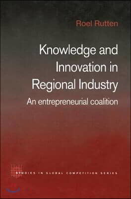 Knowledge and Innovation in Regional Industry