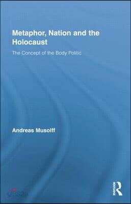 Metaphor, Nation and the Holocaust